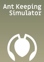 Ant Keeping Simulator