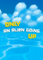 Only an Alien Going Up!